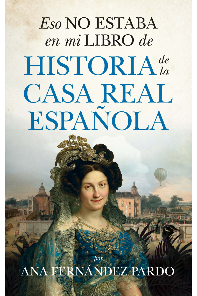 Eso no estaba en mi libro de historia de la casa real española