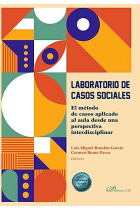 Laboratorio de Casos Sociales. El método de casos aplicado al aula desde una perspectiva interdisciplinar