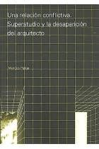 Una relación conflictiva. Superstudio y la desaparición del arquitecto