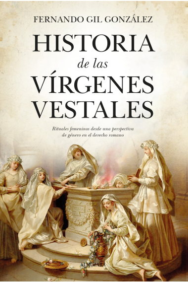 Historia de las vírgenes vestales