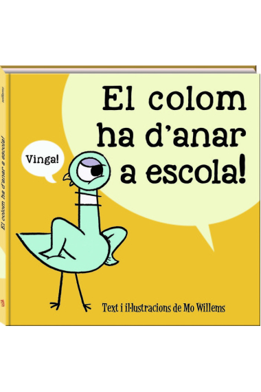 La colom ha d'anar a escola