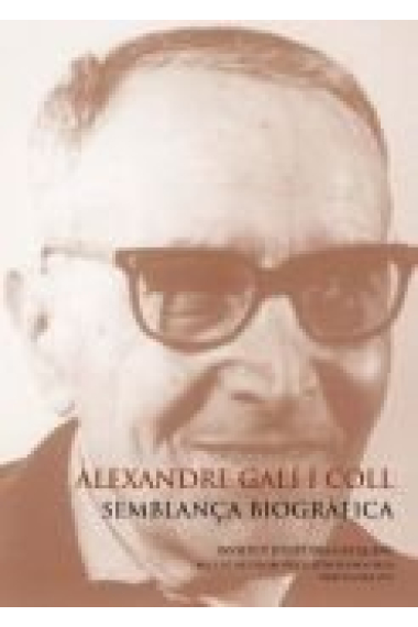 Alexandre Galí i Coll : semblança biogràfica