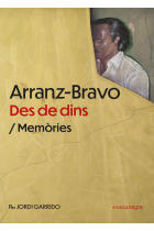 Arranz-Bravo: des de dins. Memòries