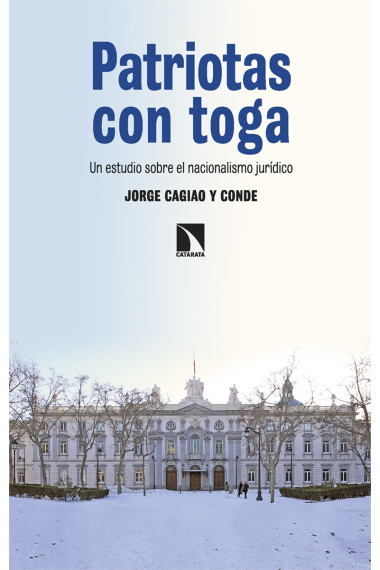 Patriotas con toga. Un estudio sobre el nacionalismo jurídico