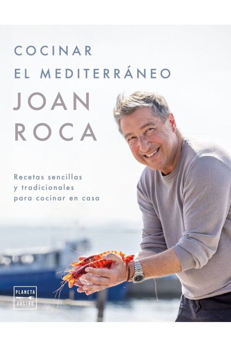 Cocinar el mediterráneo. Recetas sencillas y tradicionales para cocinar en casa