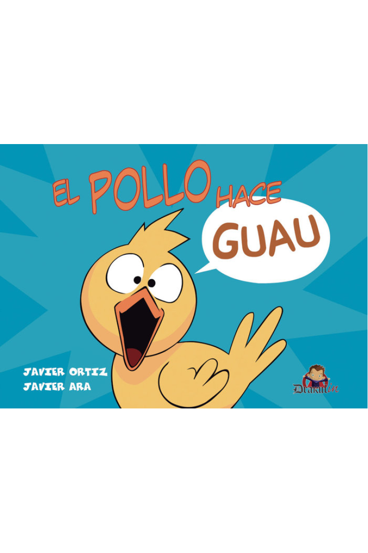 EL POLLO HACE GUAU