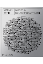 Vitamin txt. Words in Contemporary Art