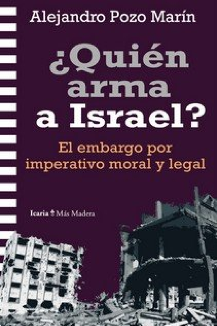 ¿Quién arma a Israel? El embargo por imperativo moral y legal