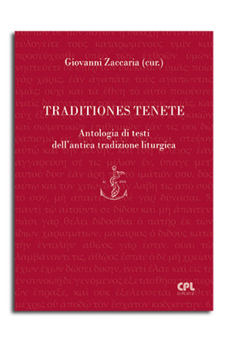 TEXTOS LITURGICOS FONTALES DE LA ANTIGÜEDAD CRISTIANA