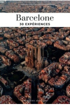 Barcelone. 30 expériences