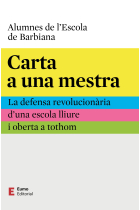 Carta a una mestra. La defensa revolucionària d'una escola lliure i oberta a tothom