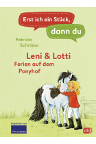 Erst ich ein Stück, dann du - Leni & Lotti - Ferien auf dem Ponyhof