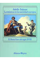 La música en la sociedad europea. Vol.II. Hasta fines del siglo XVIII