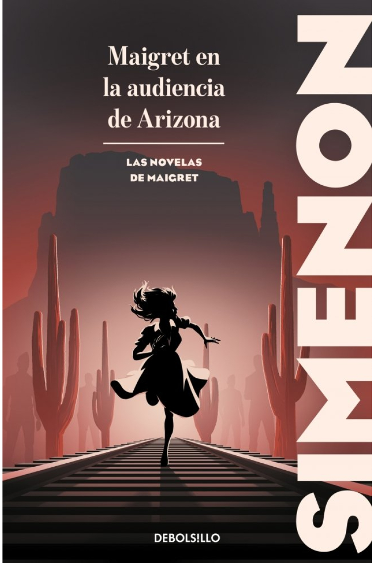 Maigret en la audiencia de Arizona. Las novelas de Maigret
