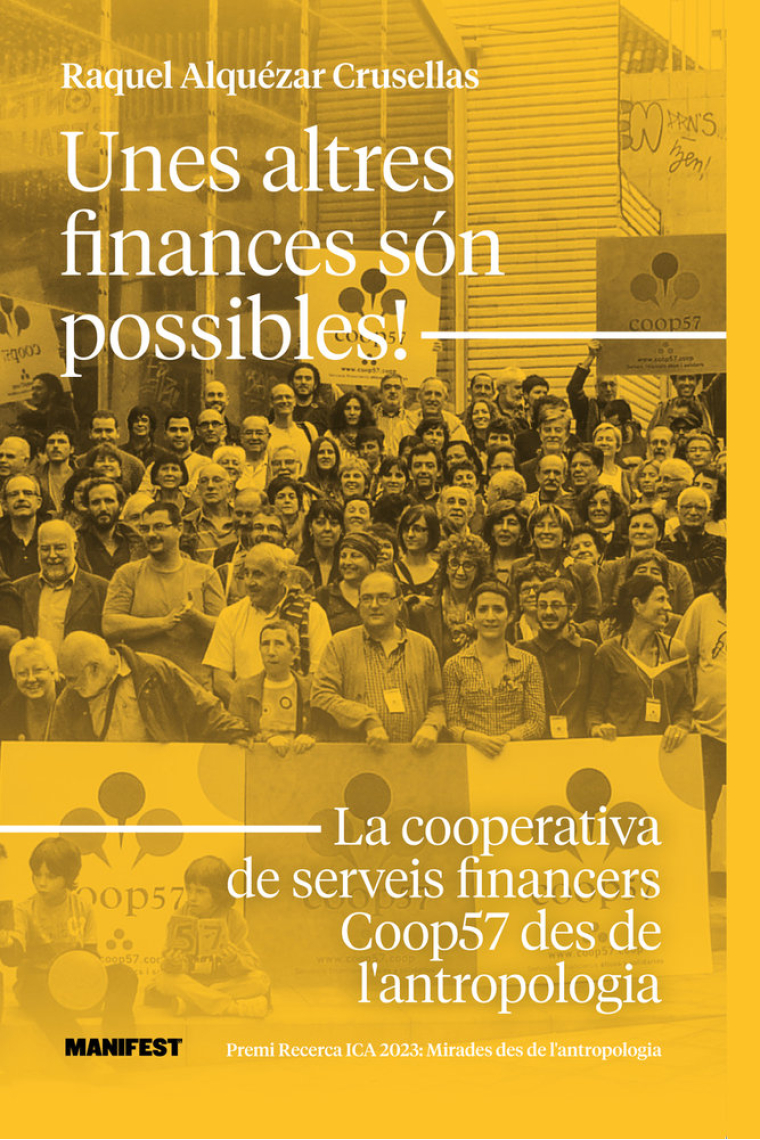 Unes altres finances són possibles! La cooperativa de serveis financers Coop57 des de l’antropologia