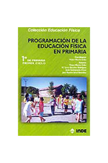 Programación de la educación física en primaria 1º de primaria Primer Ciclo