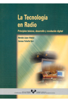 La tecnología en radio. Principios básicos, desarrollo y revolución digital