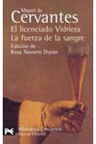 El licenciado vidriera. La fuerza de la sangre