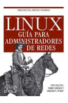 LINUX .Guía para administradores de redes