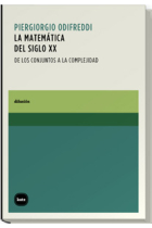 La matemática del siglo XX. De los conjuntos a la complejidad