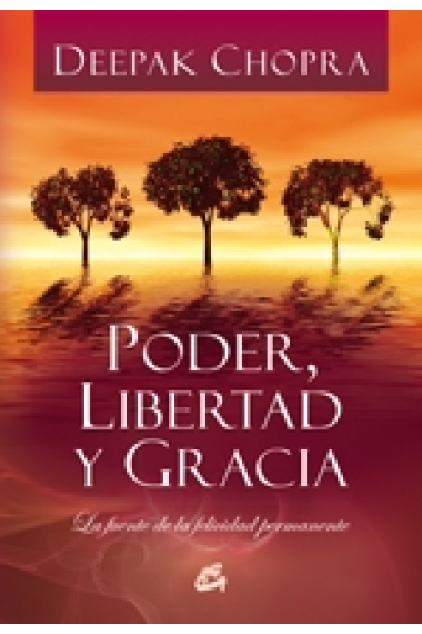 Poder, libertad y gracia