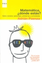 Matemática, ¿ dónde estás ?