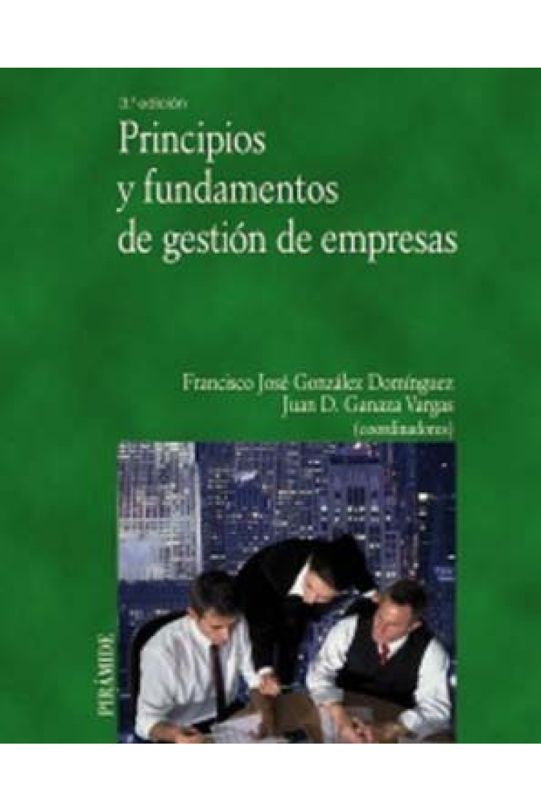 Principios y fundamentos de gestión de empresas