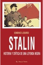 Stalin. Historia y crítica de una leyenda negra