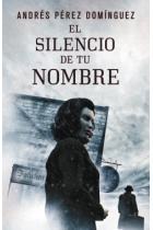 El silencio de tu nombre