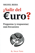 ¿Salir del euro? Preguntas (y respuestas) más frecuentes