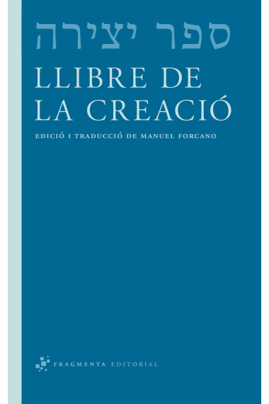 Llibre de la Creació (Edició bilingüe de Manuel Forcano)