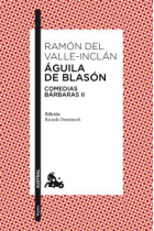 Águila de blasón (Comedias bárbaras, II)