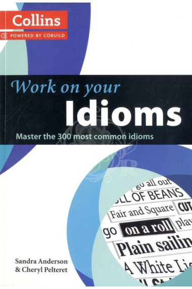 Collins Work on Your Idioms