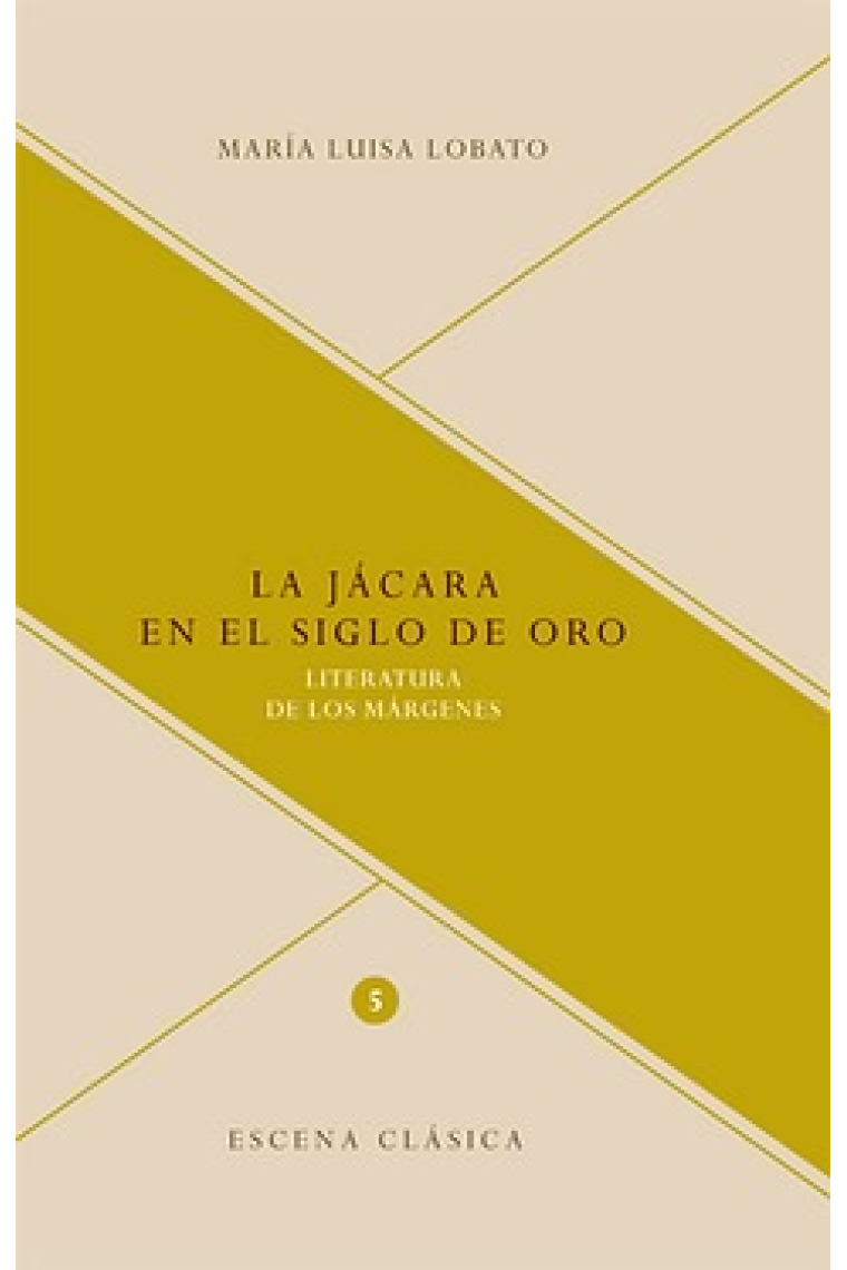 La jácara en el Siglo de Oro: literatura en los márgenes