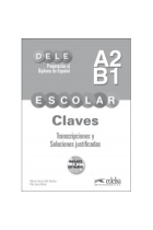 Preparación al DELE escolar A2-B1. Claves