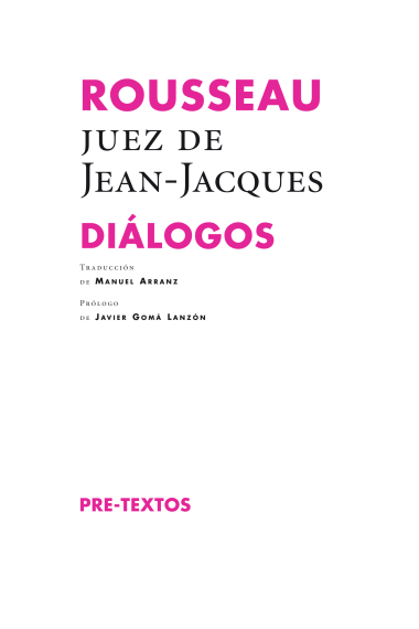 Rousseau, juez de Jean-Jacques (Diálogos)