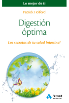 Digestión óptima. Los secretos de tu salud intestinal