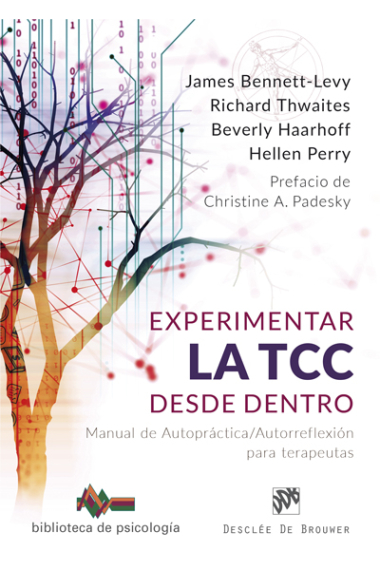 Experimentar la TCC desde dentro. Manual de Autopráctica/Autorreflexión para terapeutas