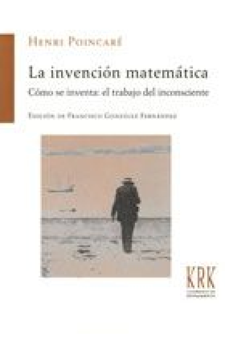 La invención matemática: cómo se inventa el trabajo del inconsciente