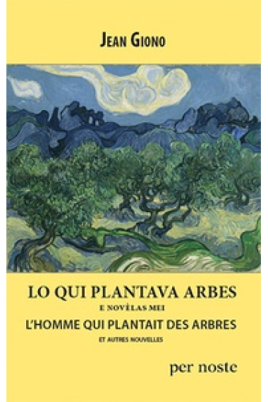 Lo qui plantava arbes, e novèlas mei