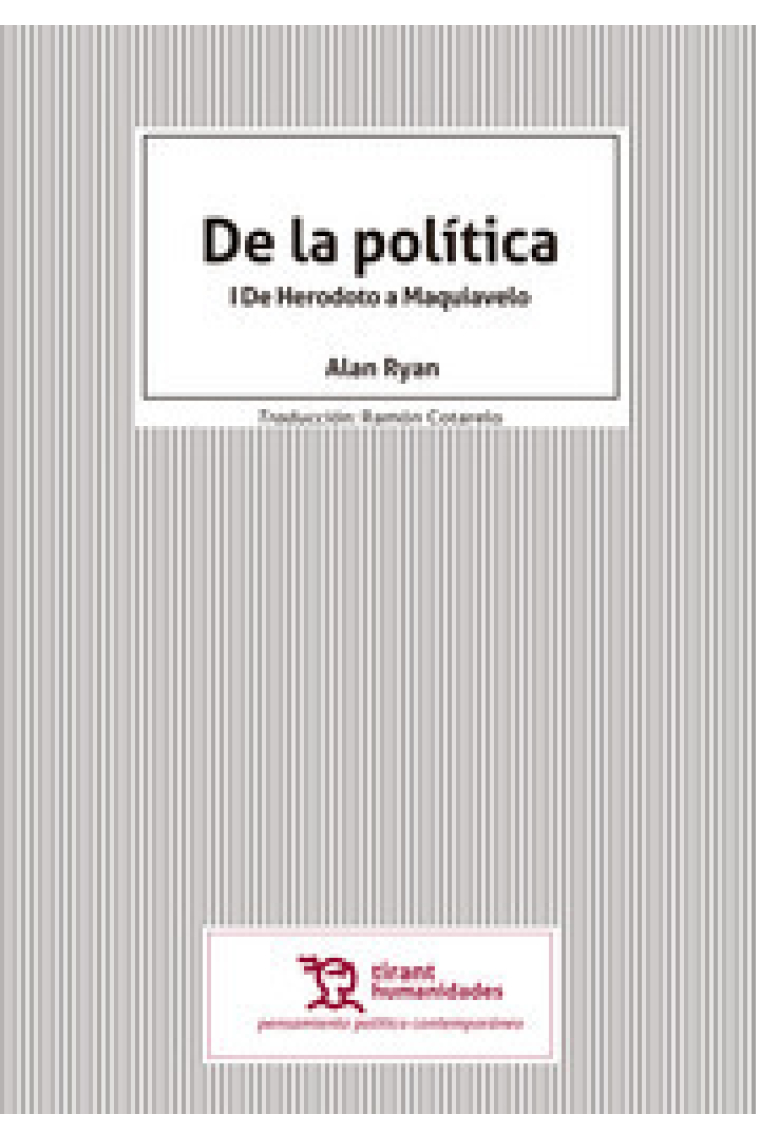 De la política (I): de Herodoto a Maquiavelo