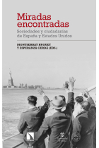 Miradas encontradas. Sociedades y ciudadanías de España y Estados Unidos