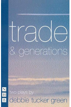 Trade & generations: two plays (Nick Hern Books)