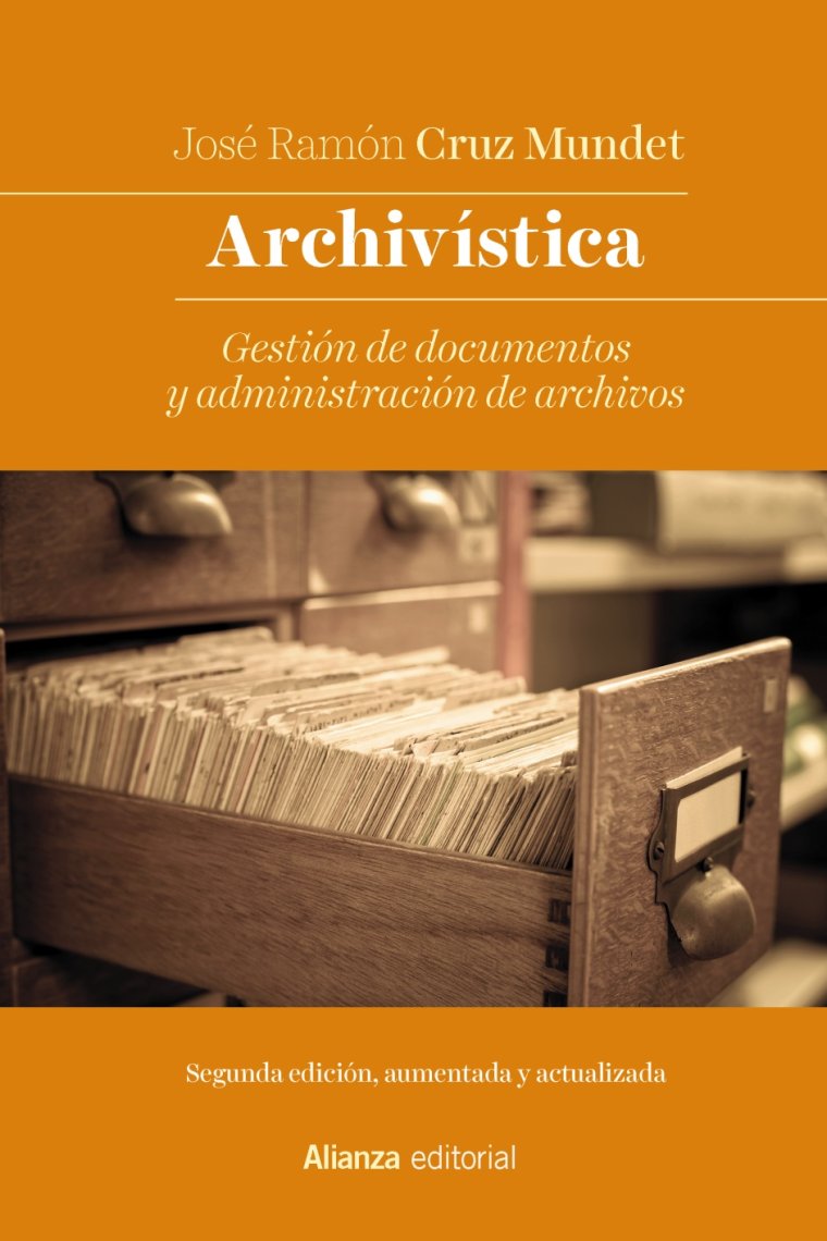 Archivística: gestión de documentos y administración de archivos (Nueva edición)