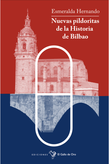 Nuevas pildoritas de la Historia de Bilbao