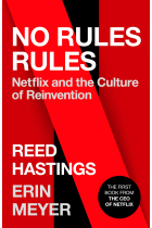 No Rules Rules: Netflix and the Culture of Reinvention