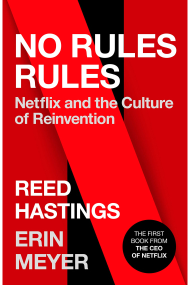 No Rules Rules: Netflix and the Culture of Reinvention