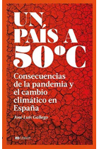 Un país a 50 ºC. Consecuencias de la pandemia y el cambio climático en España