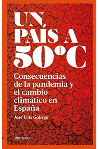 Un país a 50 ºC. Consecuencias de la pandemia y el cambio climático en España