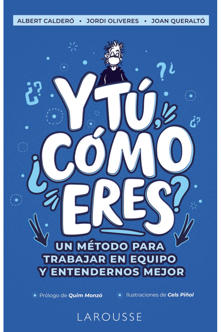 Y tú, ¿cómo eres?. Un método para trabajar en equipo y entendernos mejor